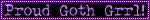 proud goth grrl!