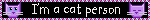 i'm a cat person