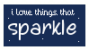 i love things that sparkle
